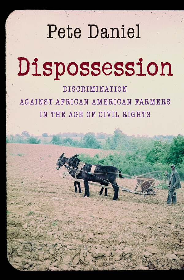 From Dispossession: Discrimination Against African American Farmers in the Age of Civil Rights