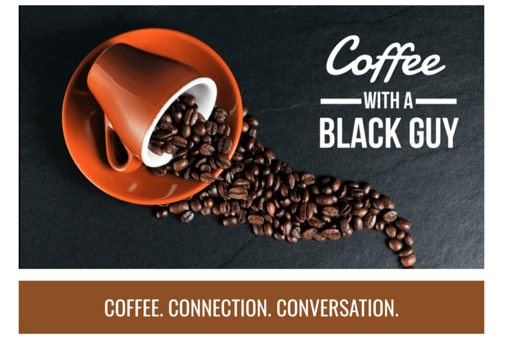 coffee with a black guy